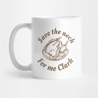 save the neck Mug